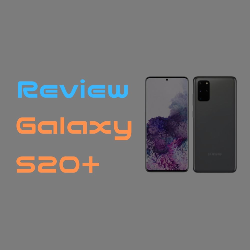 【レビュー】Galaxy S20+ 質感 / カメラ / Good, Badポイント【安定の使いやすさ】