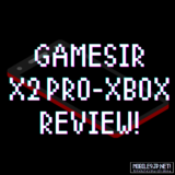 「GameSir X2 Pro-XBOX」をレビュー。確かな機能・性能向上を体験！