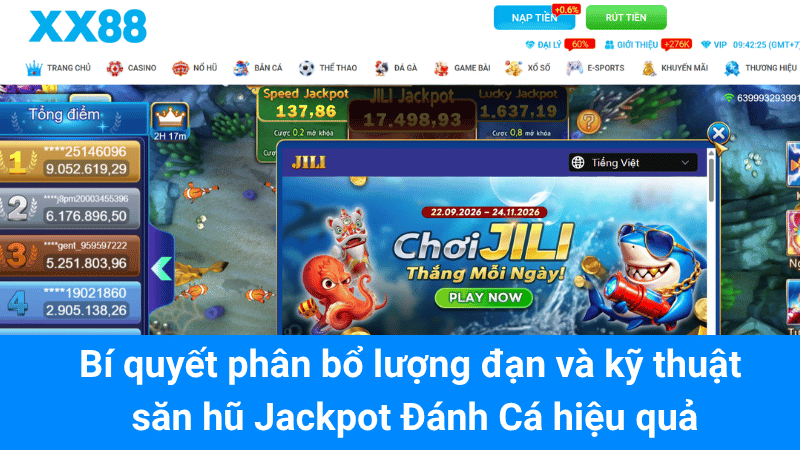 Bí quyết phân bổ lượng đạn và kỹ thuật săn hũ Jackpot Đánh Cá hiệu quả