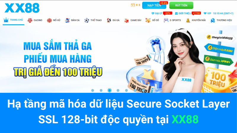 Hạ tầng mã hóa dữ liệu Secure Socket Layer SSL 128-bit độc quyền tại XX88